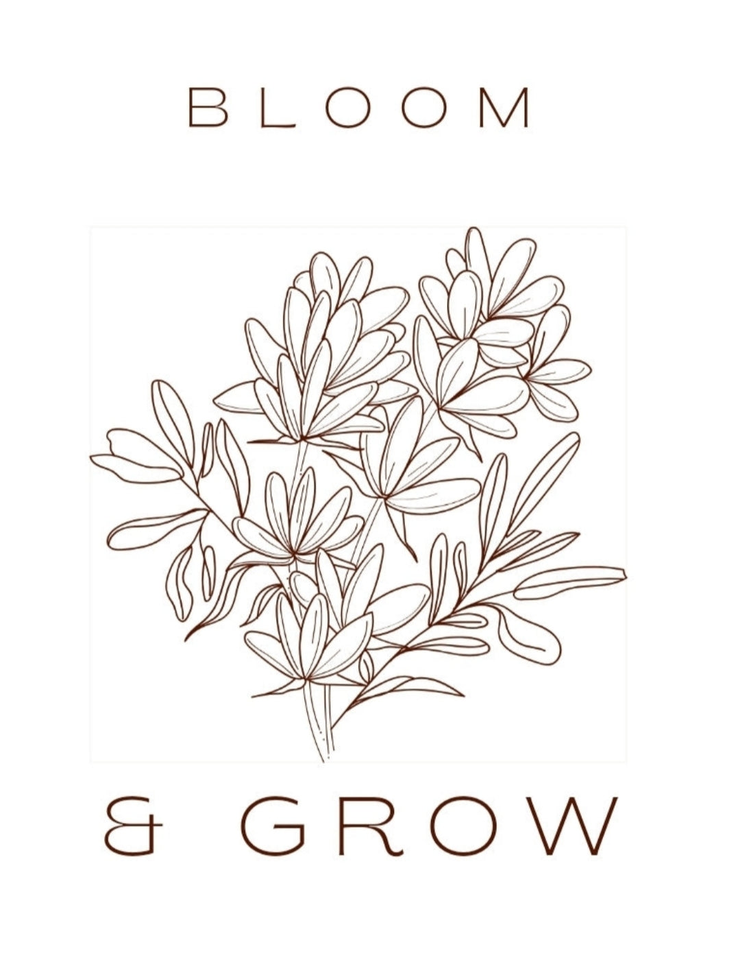 Bloom and grow (DESIGN ONLY NOW SELECT YOUR PRODUCT)